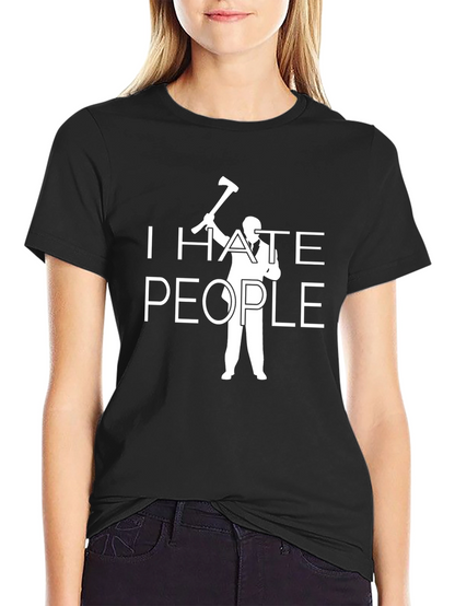 I Hate People T-Shirt