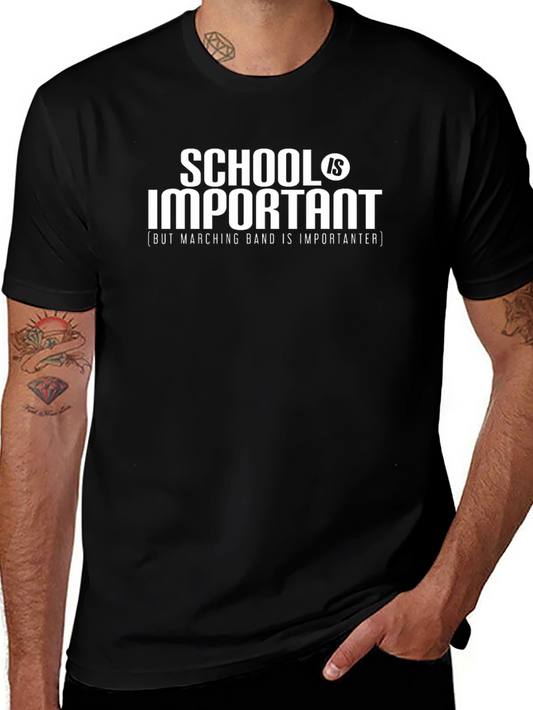School Is Important Marching Band Is Importanter Black T-Shirt
