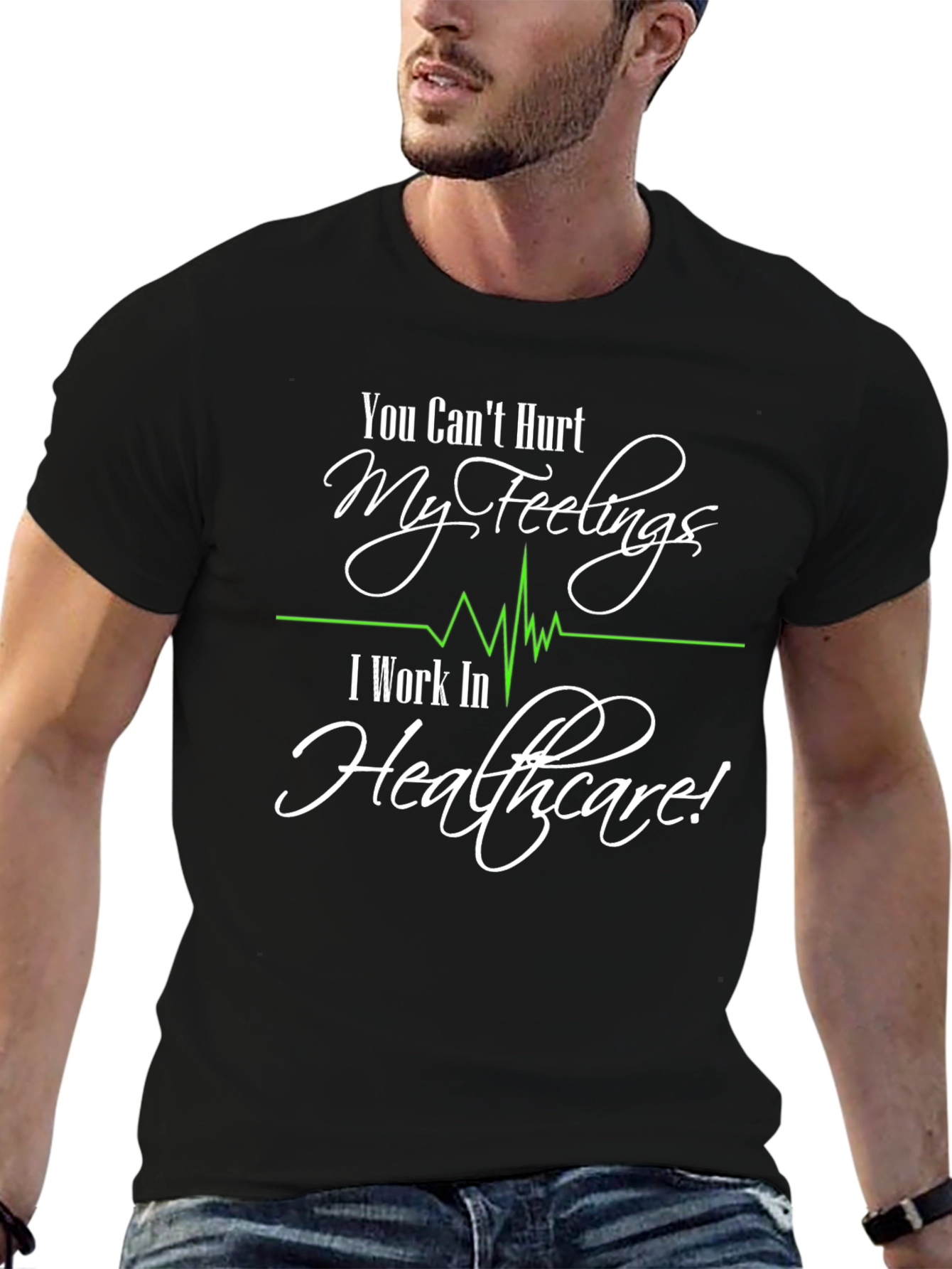 Healthcare Worker T-Shirt: Cant Hurt My Feelings