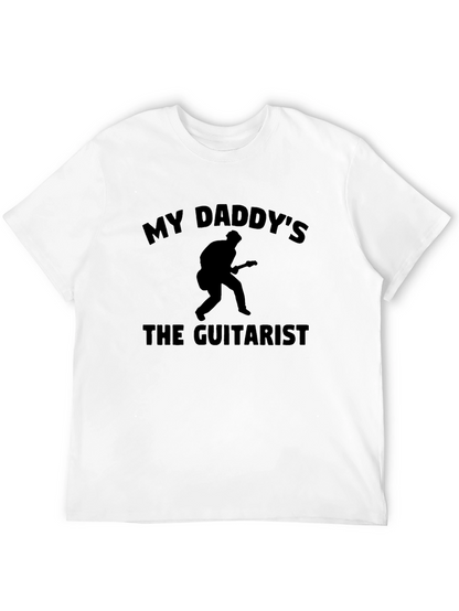 My Daddys the Guitarist T-Shirt - Musician Dad Tee