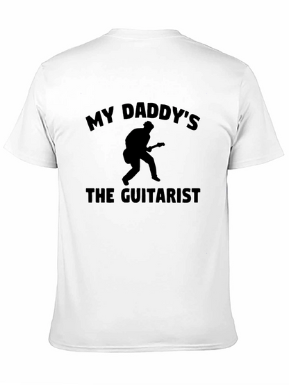 My Daddys the Guitarist T-Shirt - Musician Dad Tee