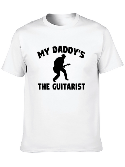 My Daddys the Guitarist T-Shirt - Musician Dad Tee