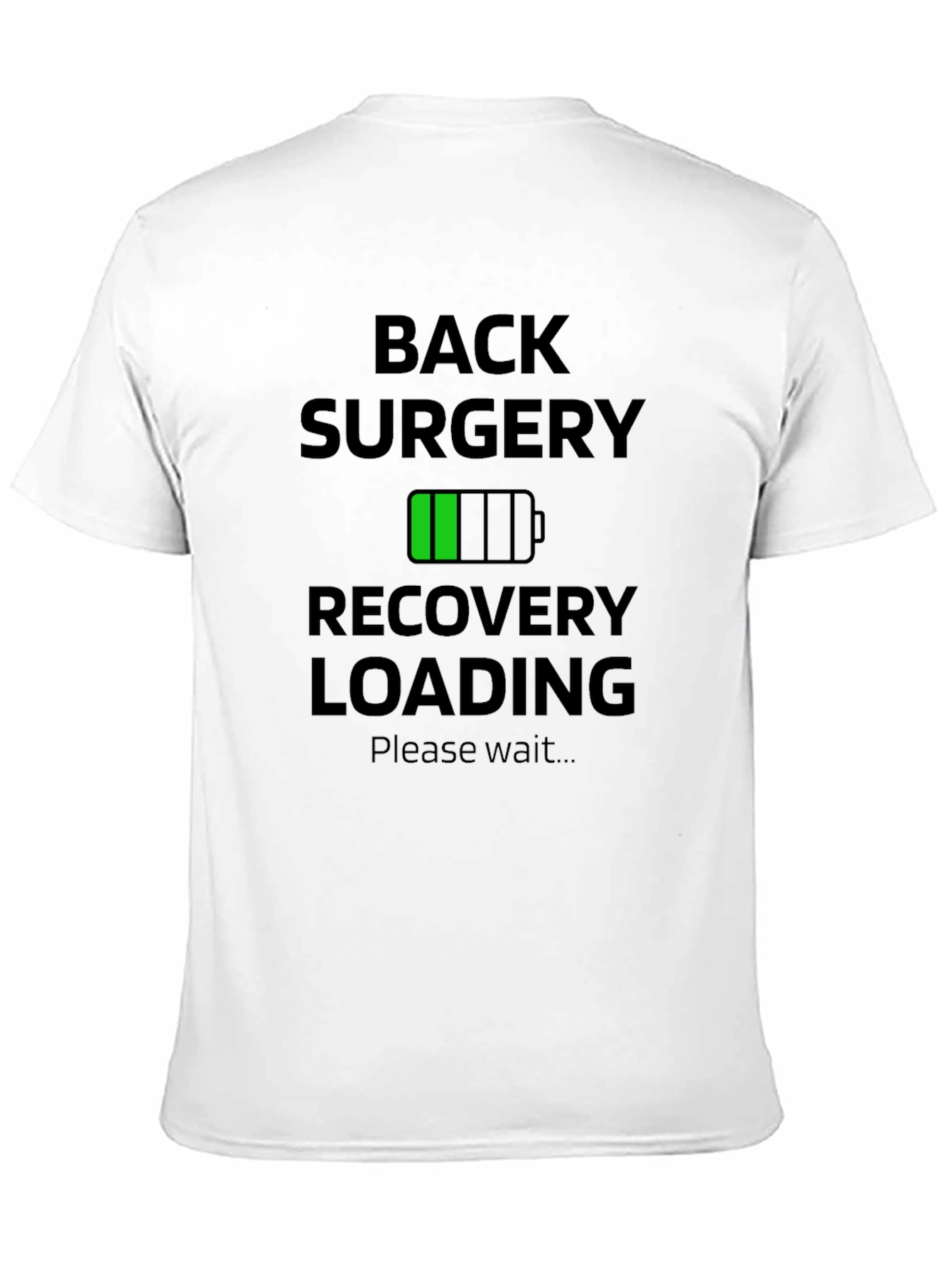 Back Surgery Recovery Loading T-Shirt