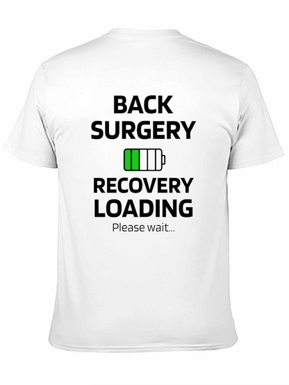 Back Surgery Recovery Loading T-Shirt