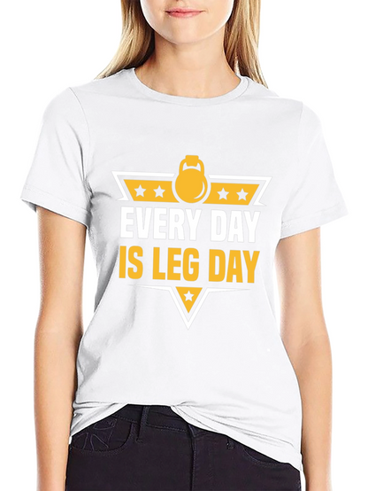 Every Day is Leg Day Graphic Tee
