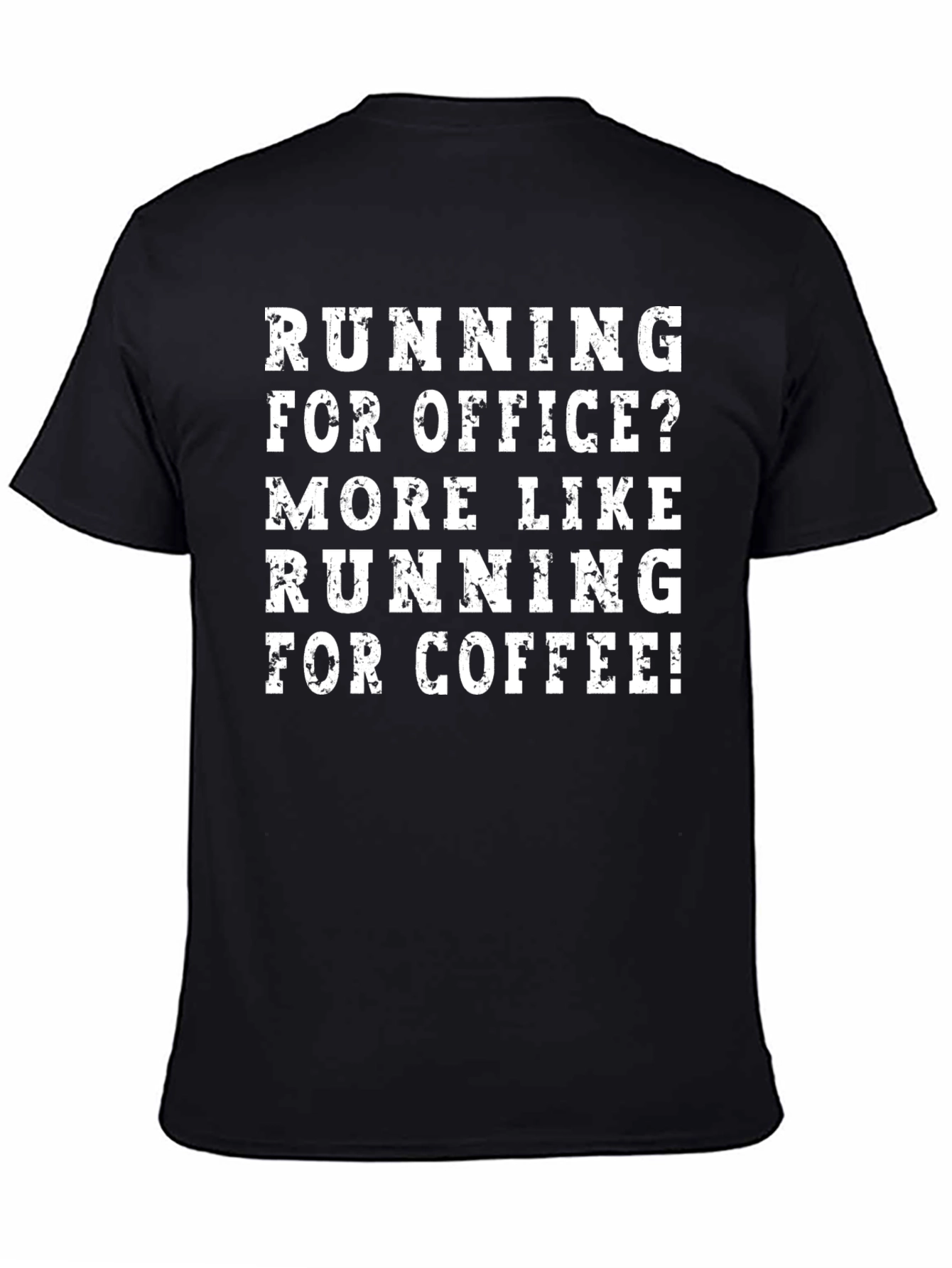 Funny Coffee Lover T-Shirt - Running For Coffee