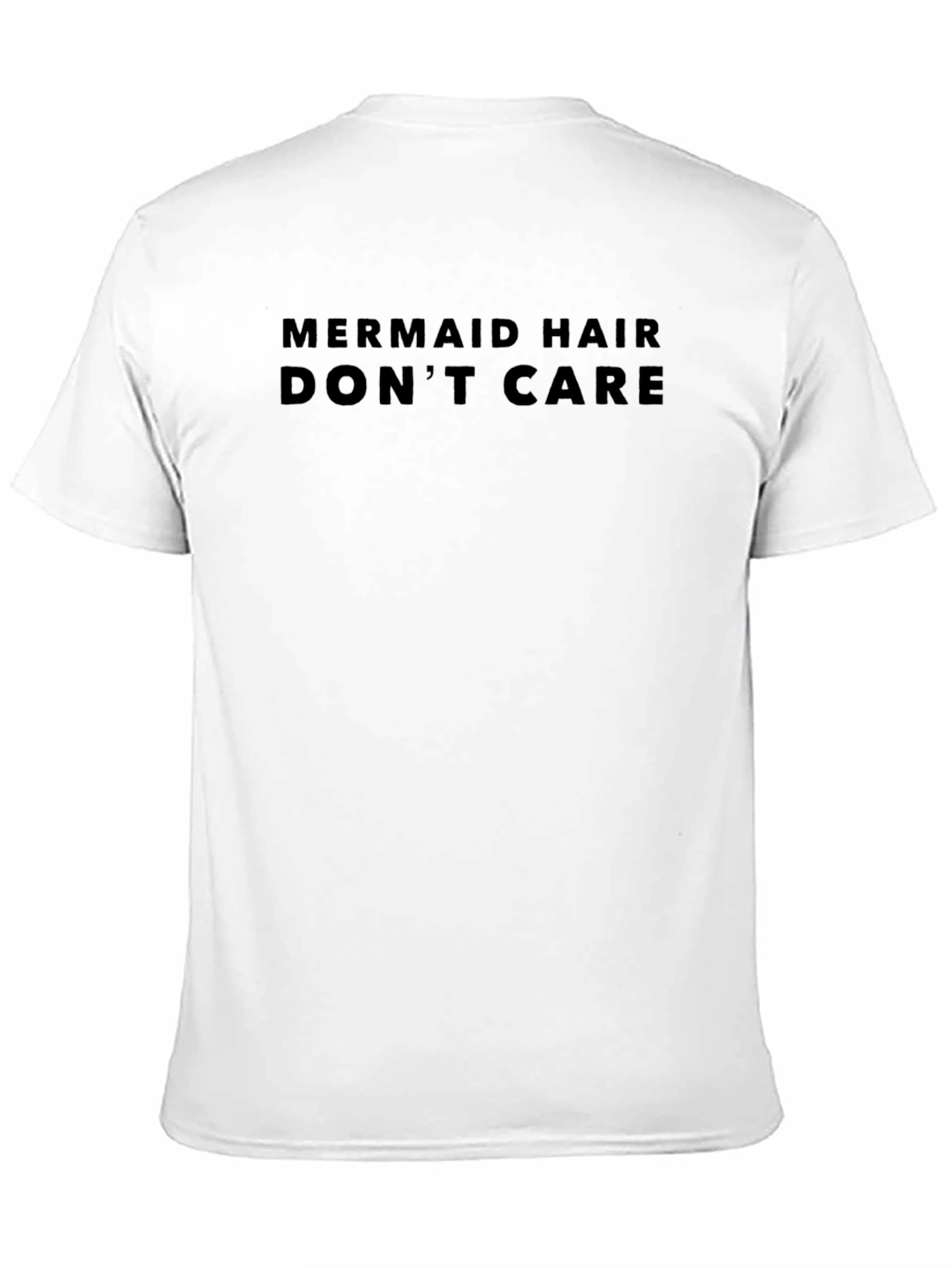 Mermaid Hair Dont Care Graphic T-Shirt