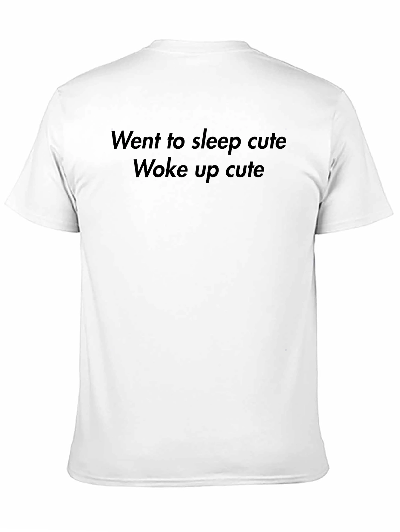 Went to Sleep Cute T-Shirt