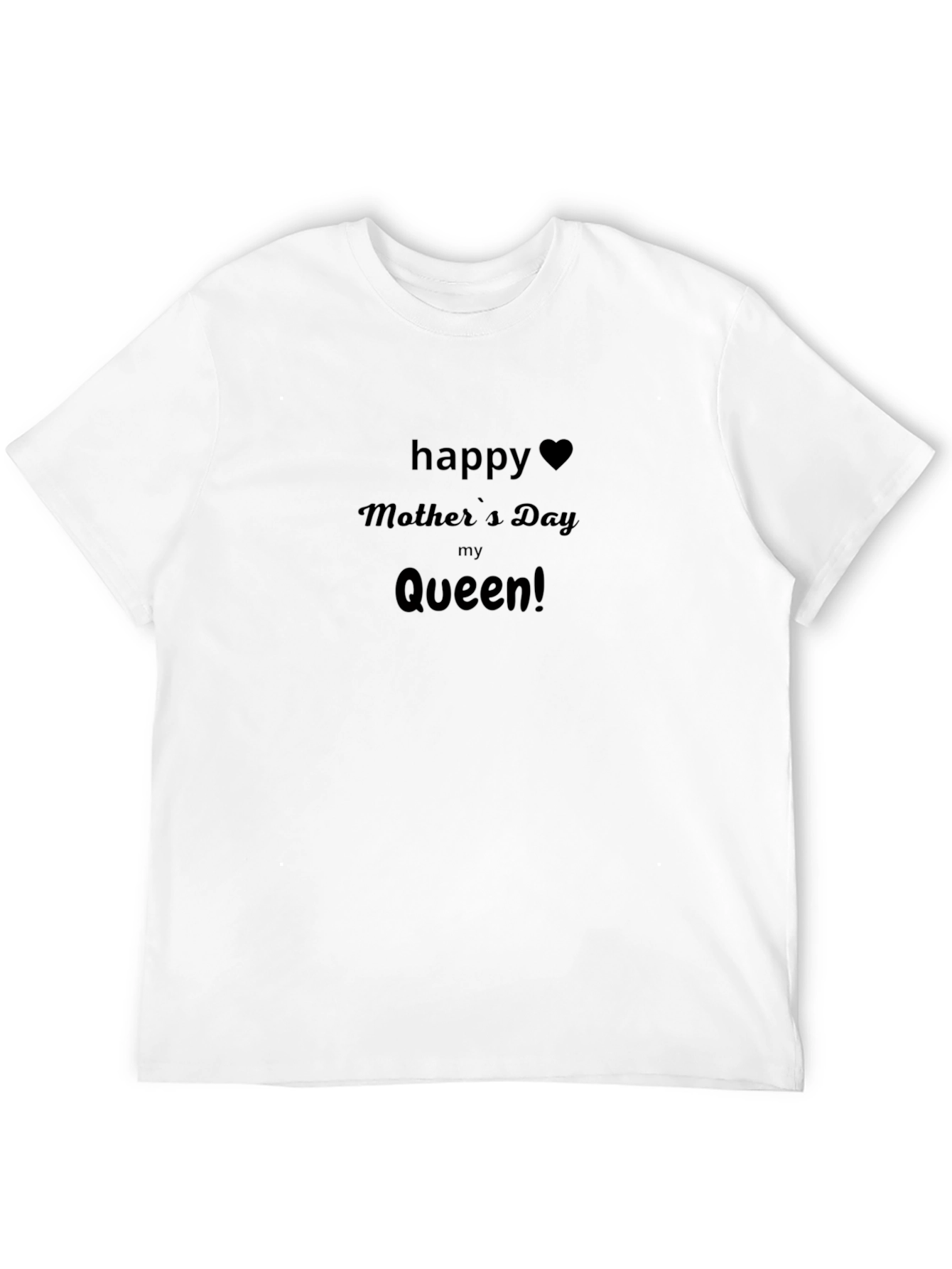 Happy Mothers Day Queen! Black T-Shirt