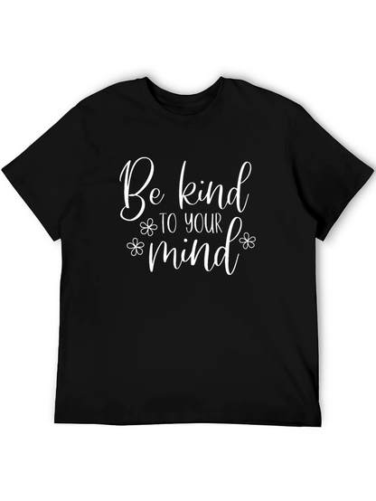 Be Kind to Your Mind Graphic Tee