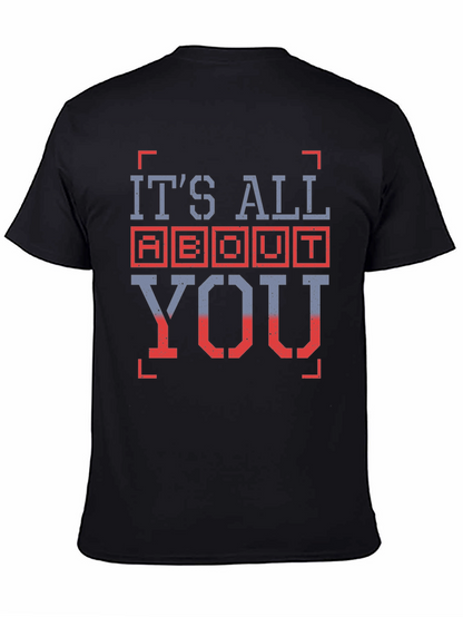 Its All About You Graphic T-Shirt