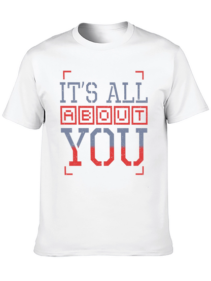 Its All About You Graphic T-Shirt