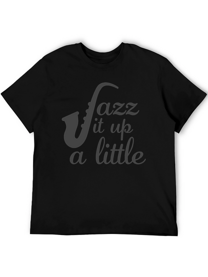 Jazz It Up T-Shirt - Black Saxophone Music Tee