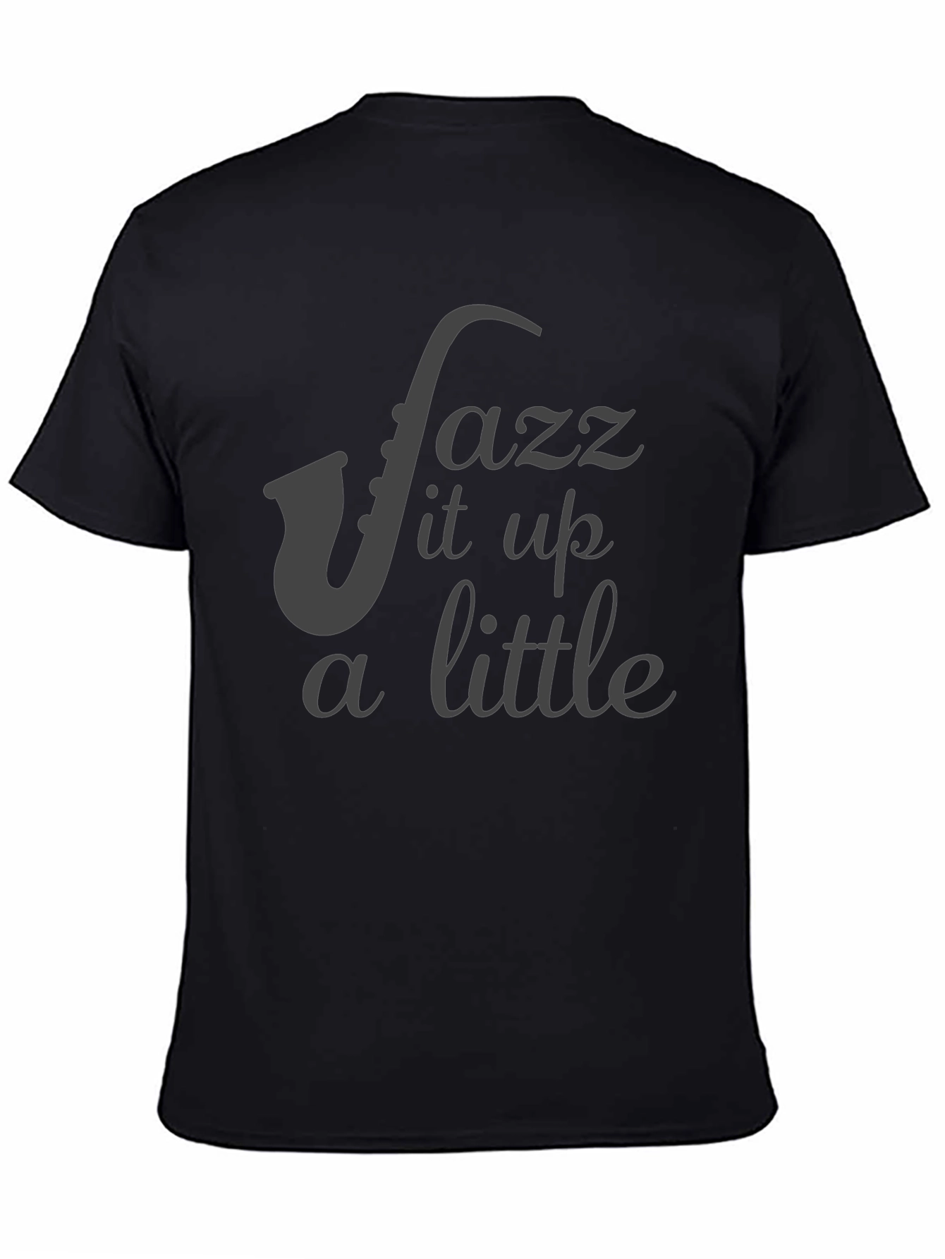 Jazz It Up T-Shirt - Black Saxophone Music Tee