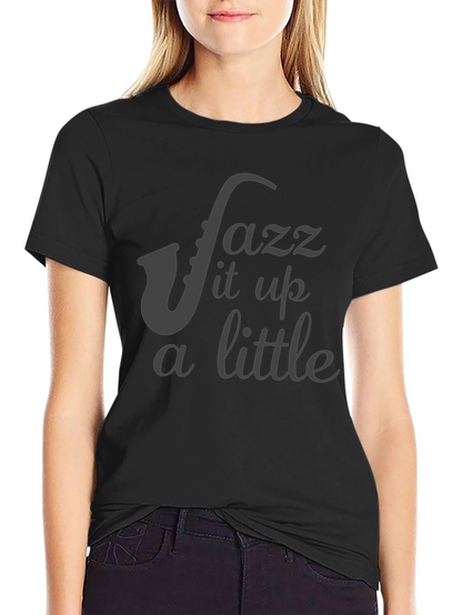 Jazz It Up T-Shirt - Black Saxophone Music Tee