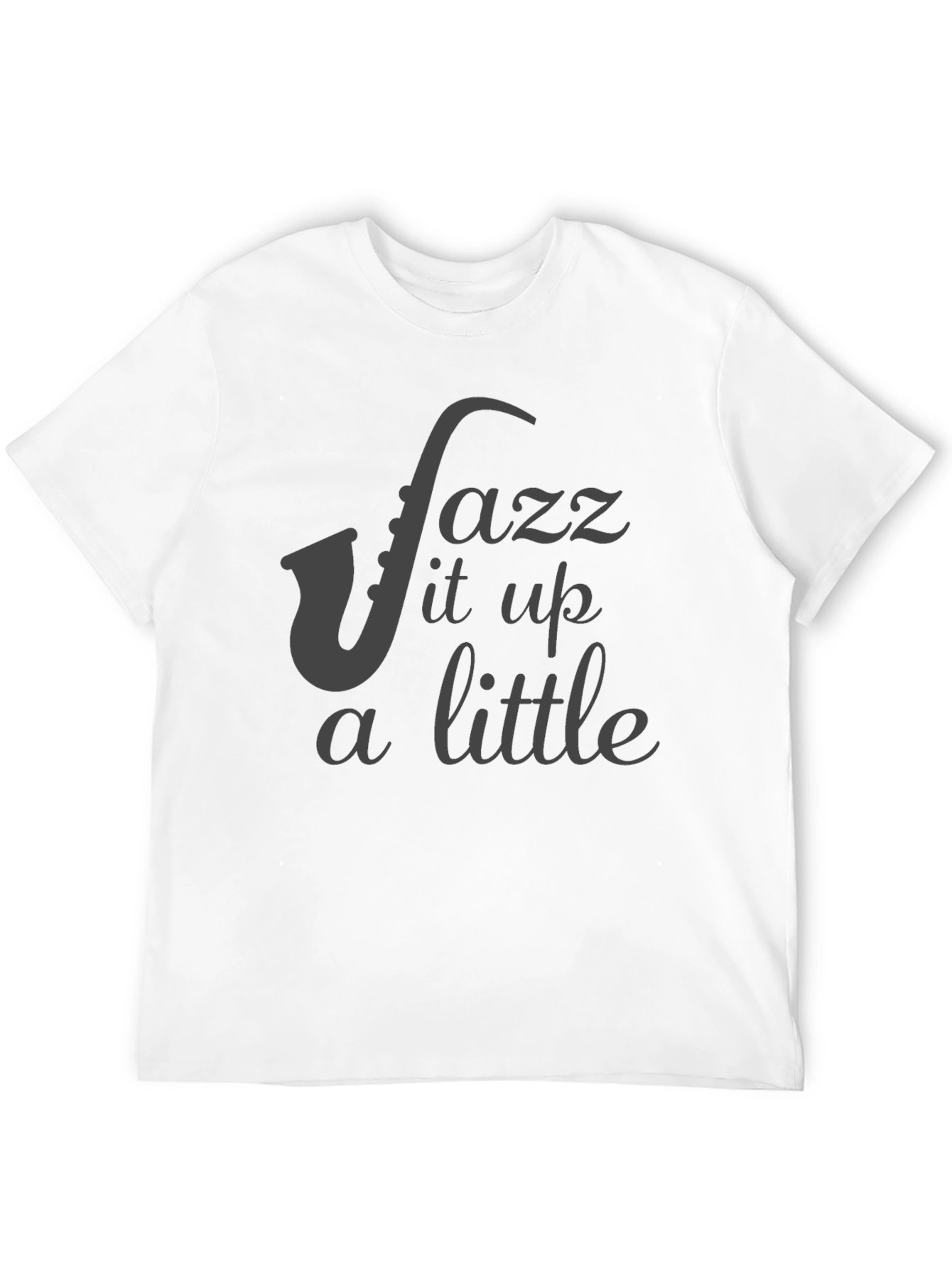 Jazz It Up T-Shirt - Black Saxophone Music Tee