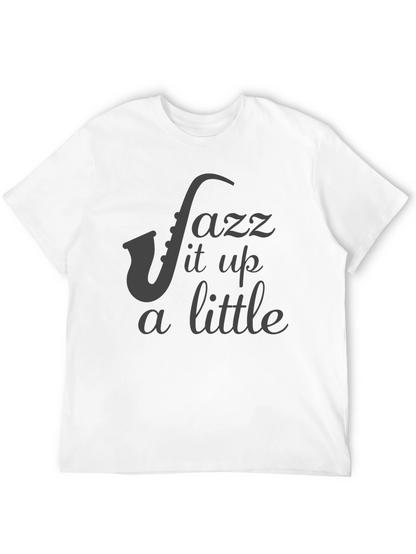 Jazz It Up T-Shirt - Black Saxophone Music Tee
