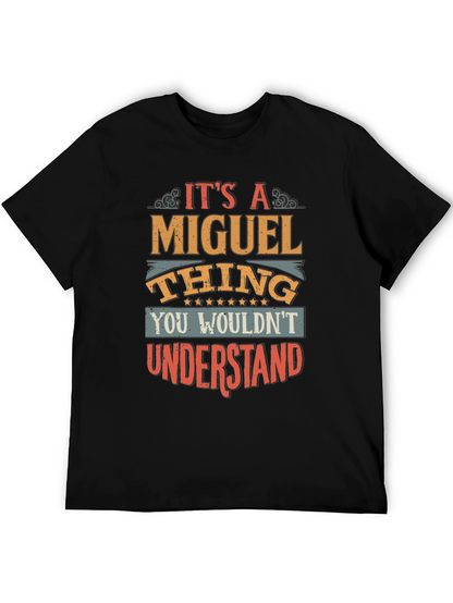 Its a Miguel Thing T-Shirt