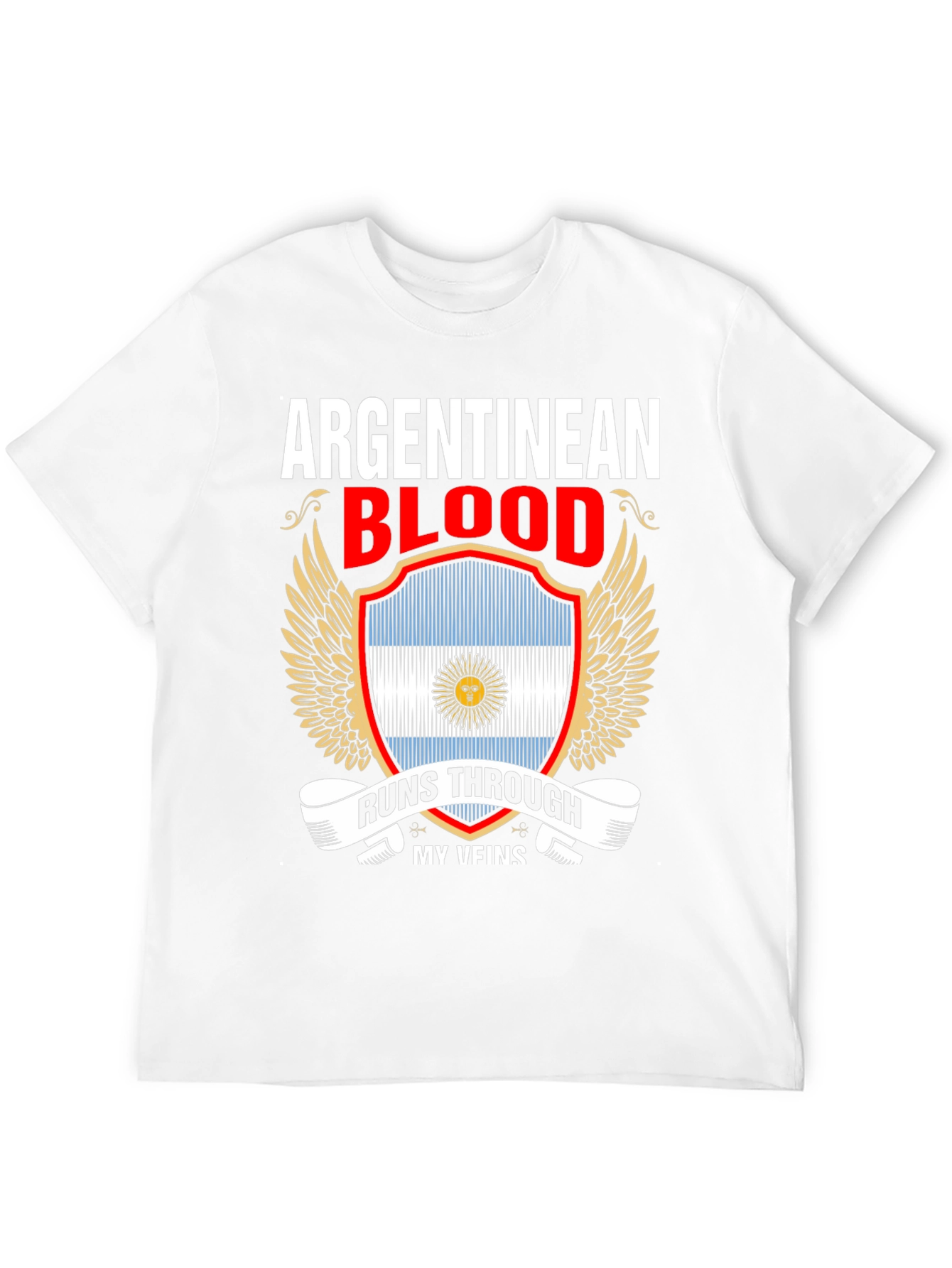 Argentinean Blood Runs Through My Veins T-Shirt