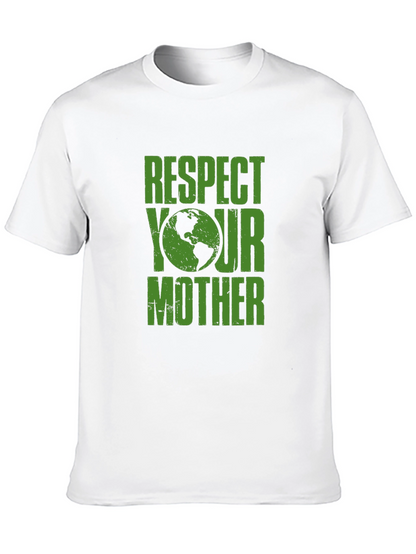 Respect Your Mother Earth Graphic Tee