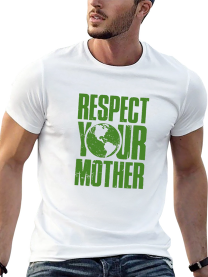 Respect Your Mother Earth Graphic Tee