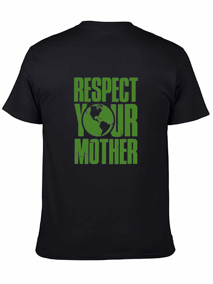 Respect Your Mother Earth Graphic Tee
