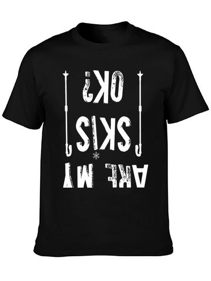 Funny Skiing T-Shirt - Are My Skis OK?
