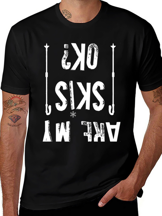 Funny Skiing T-Shirt - Are My Skis OK?