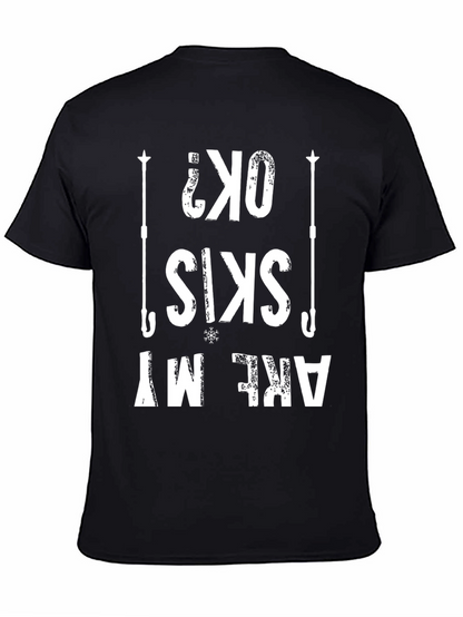 Funny Skiing T-Shirt - Are My Skis OK?