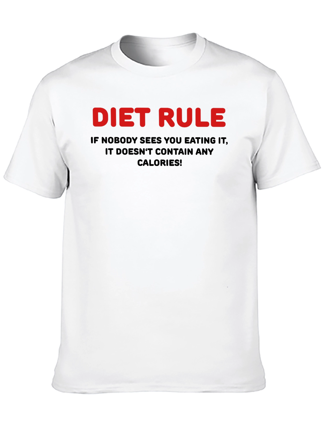 Diet Rule Humor Graphic T-Shirt