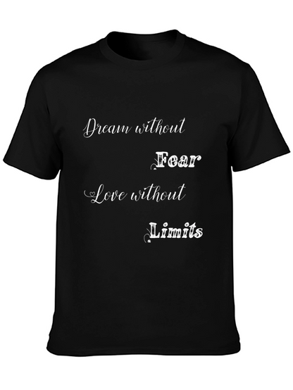 Dream Without Fear Graphic T-Shirt