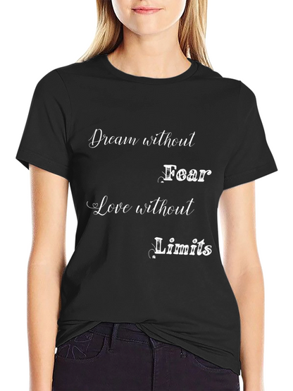Dream Without Fear Graphic T-Shirt