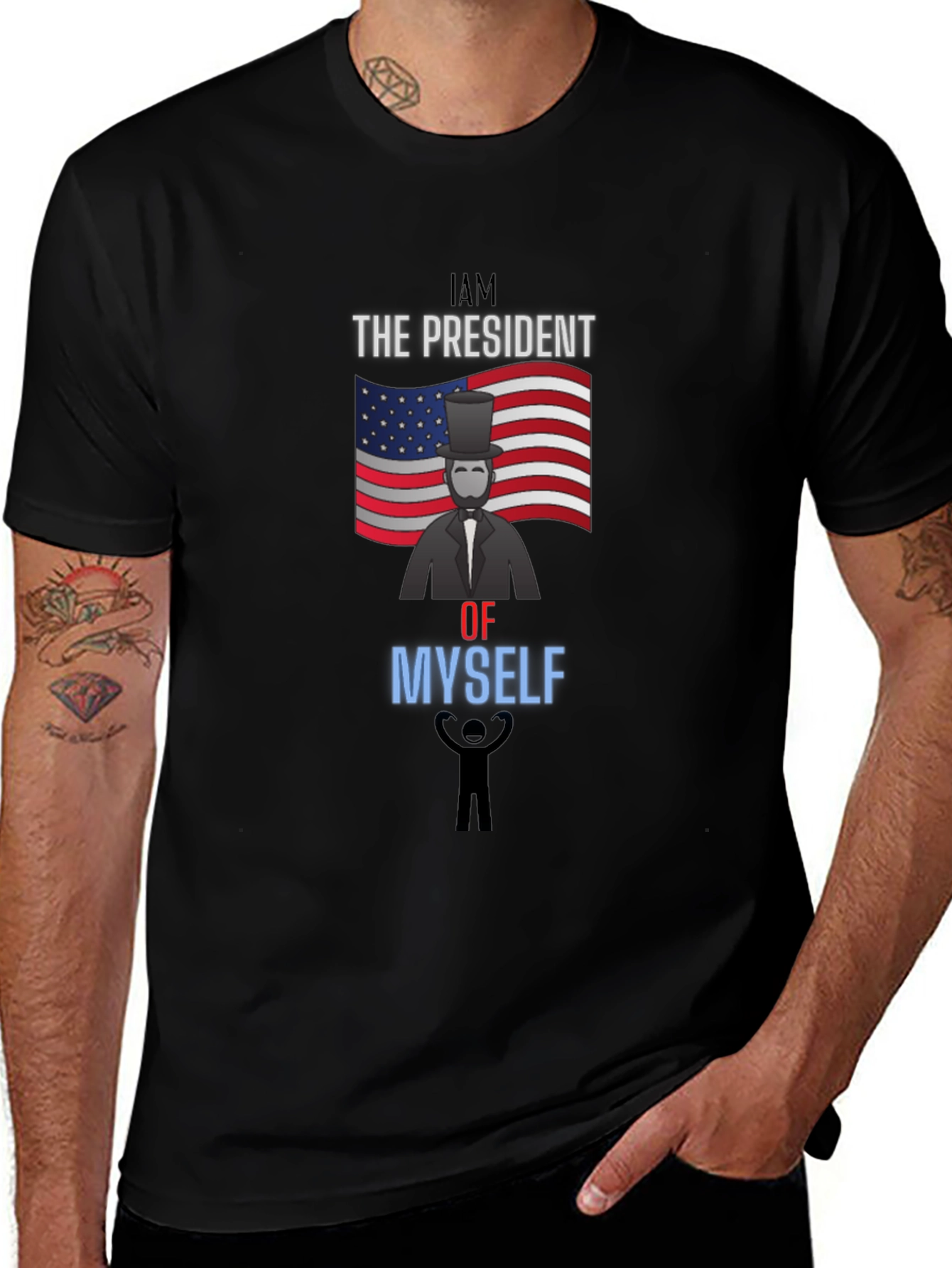 I Am The President Of Myself Graphic Tee