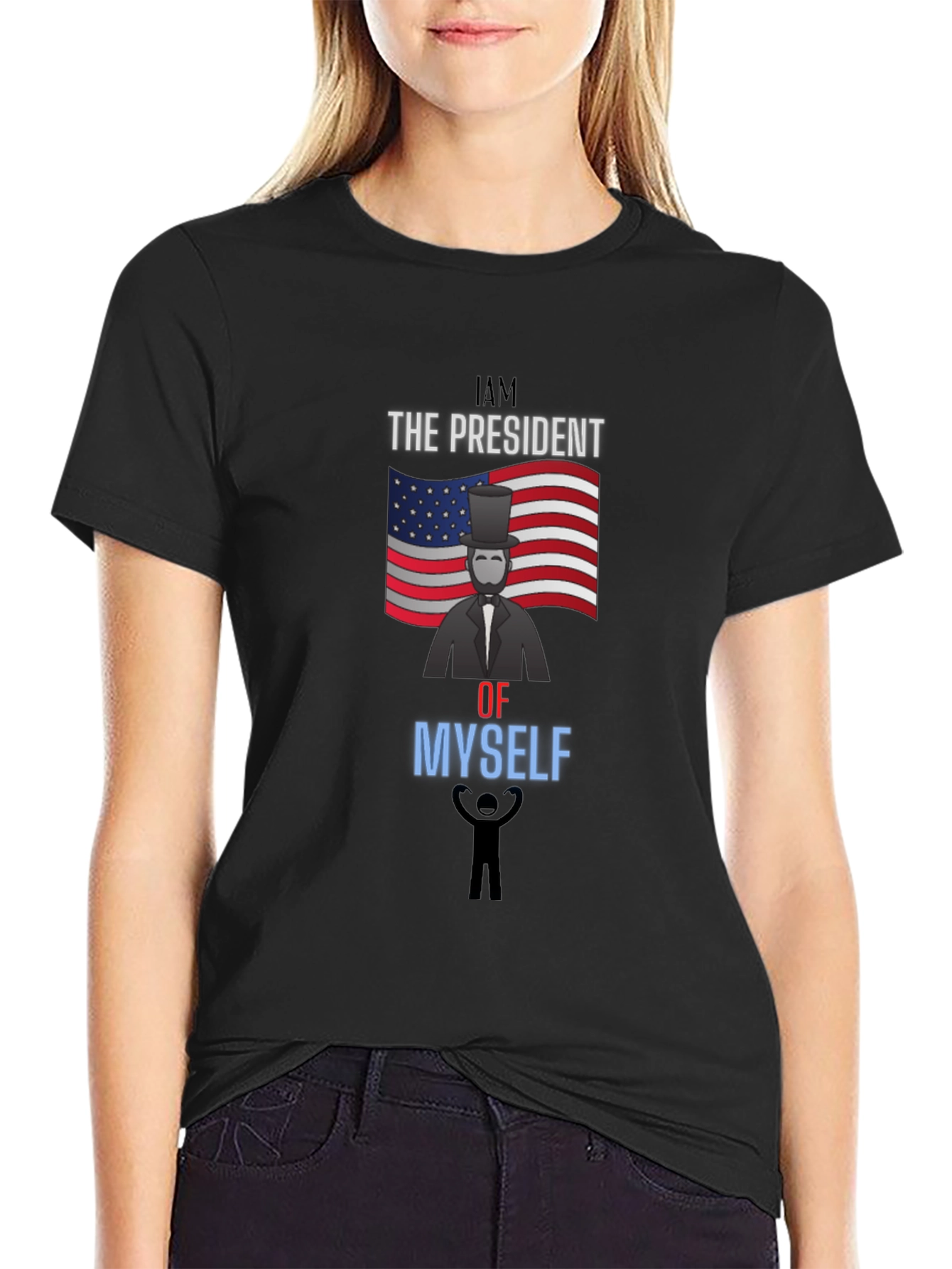 I Am The President Of Myself Graphic Tee