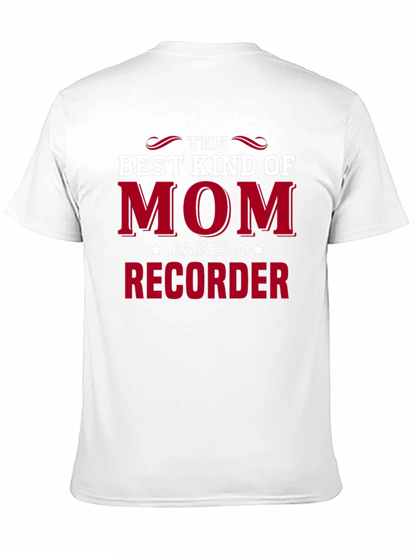 Best Kind of Mom Recorder T-Shirt