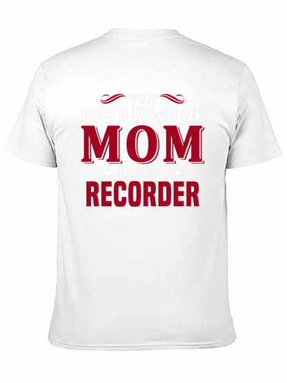 Best Kind of Mom Recorder T-Shirt