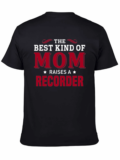 Best Kind of Mom Recorder T-Shirt