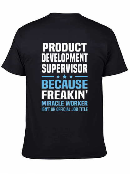 Product Development Supervisor Funny T-Shirt