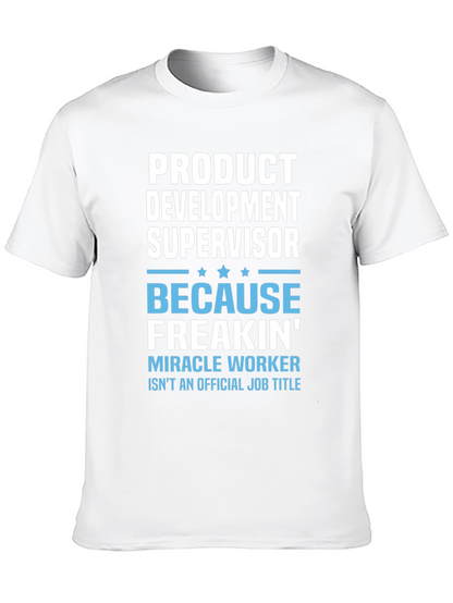 Product Development Supervisor Funny T-Shirt