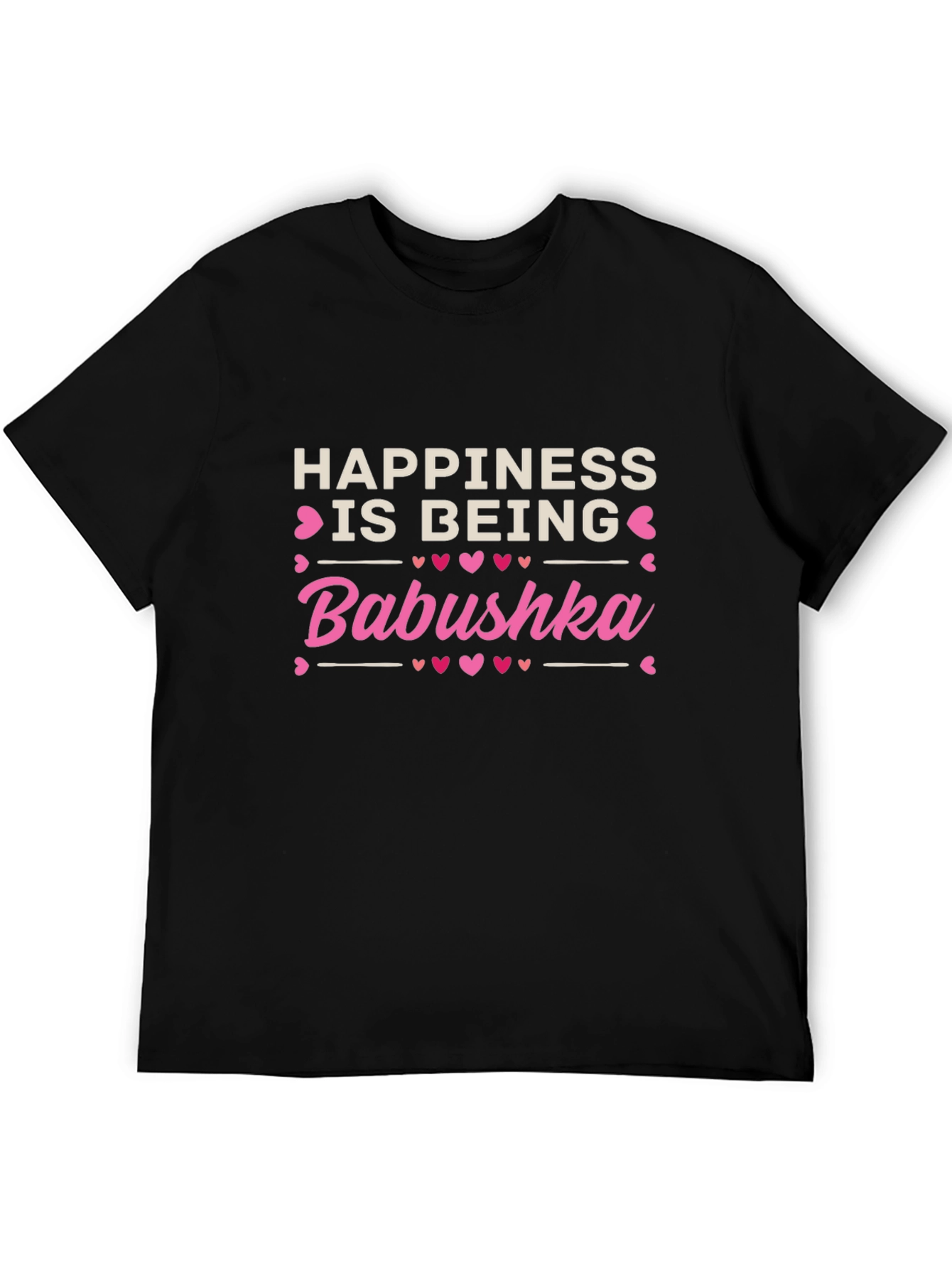 Happiness is Being Babushka T-Shirt
