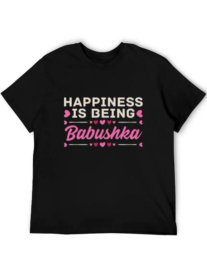 Happiness is Being Babushka T-Shirt