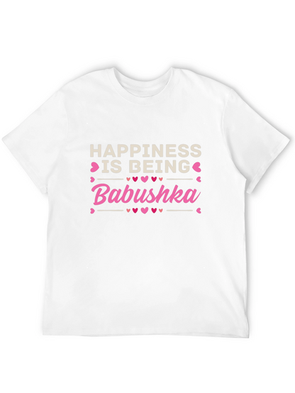 Happiness is Being Babushka T-Shirt