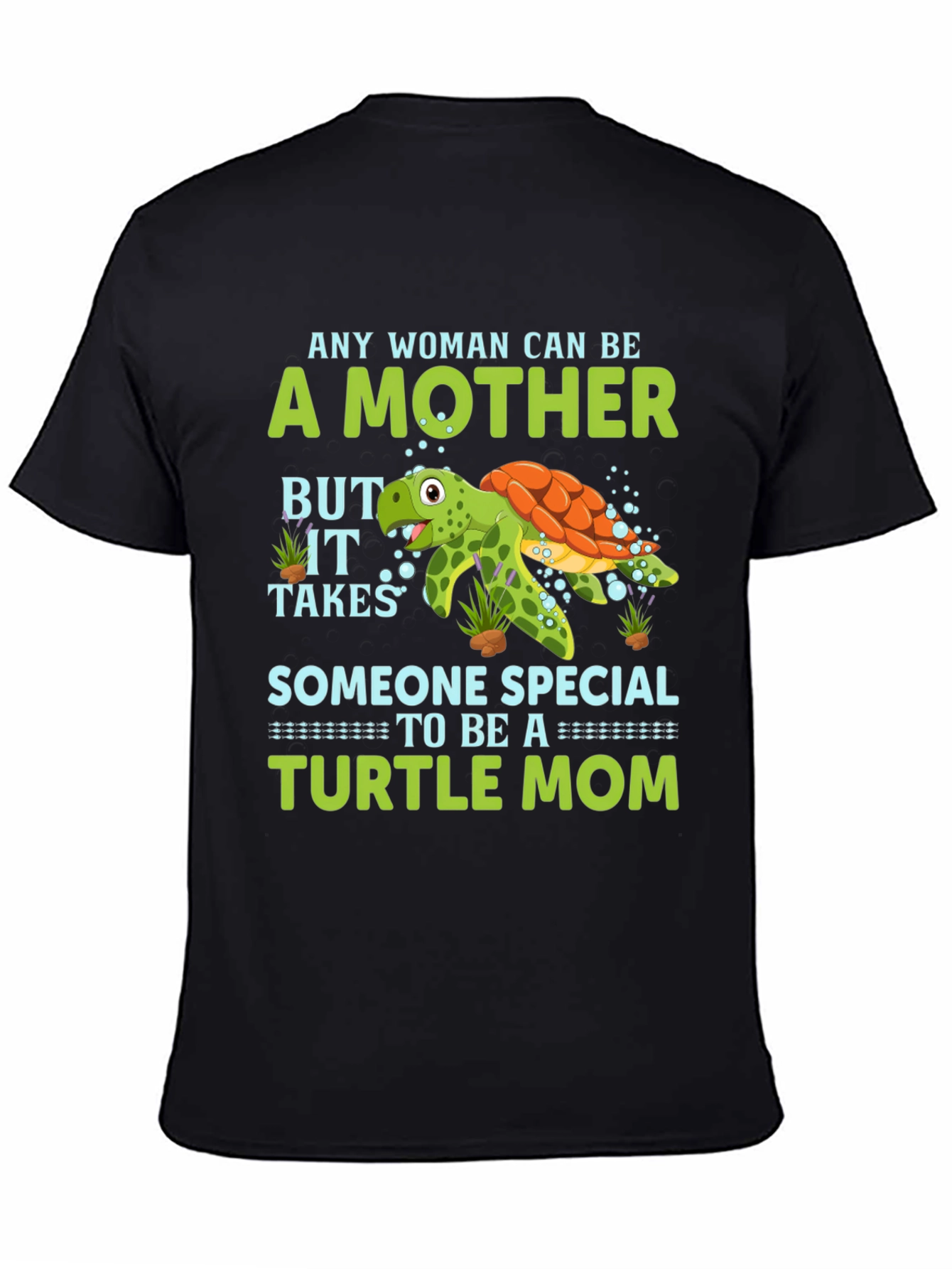 Turtle Mom T-Shirt - Special Mothers Day Gift