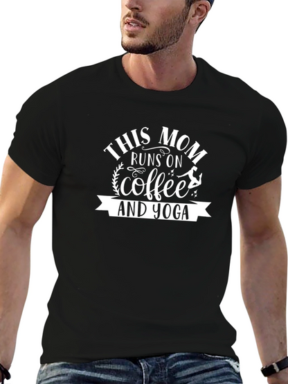 This Mom Runs on Coffee & Yoga T-Shirt