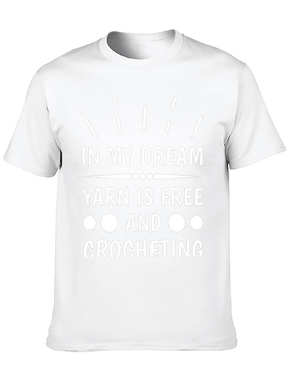 Yarn is Free Crochet T-Shirt - Dreamers Tee