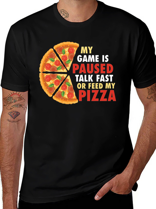 My Game is Paused Pizza T-Shirt