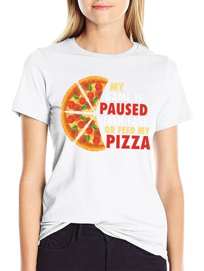 My Game is Paused Pizza T-Shirt