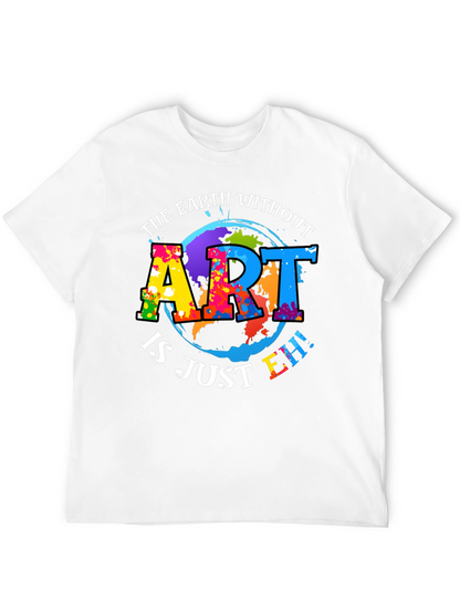 Art Lover Graphic Tee - Earth Without Art T-Shirt