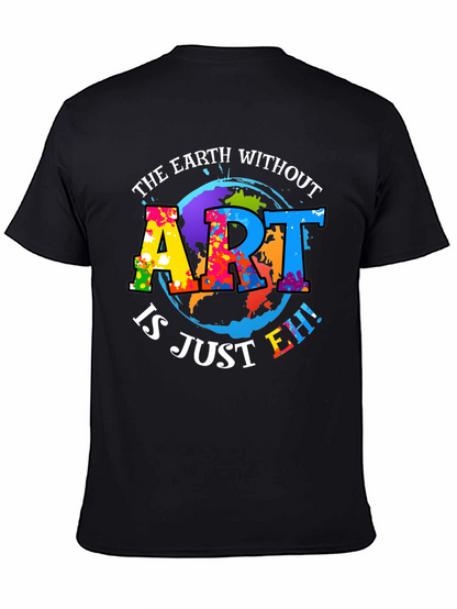 Art Lover Graphic Tee - Earth Without Art T-Shirt