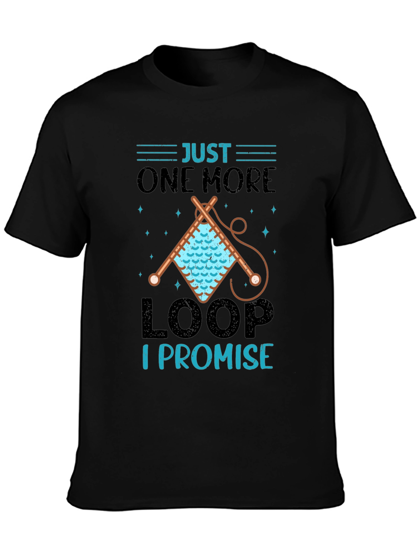 Just One More Loop I Promise T-Shirt